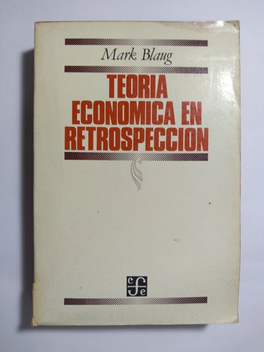 La retrospectiva de la teoría económica según Mark Blaug_teoria_online Teoria economica en retrospeccion mark blaug_teoria_online