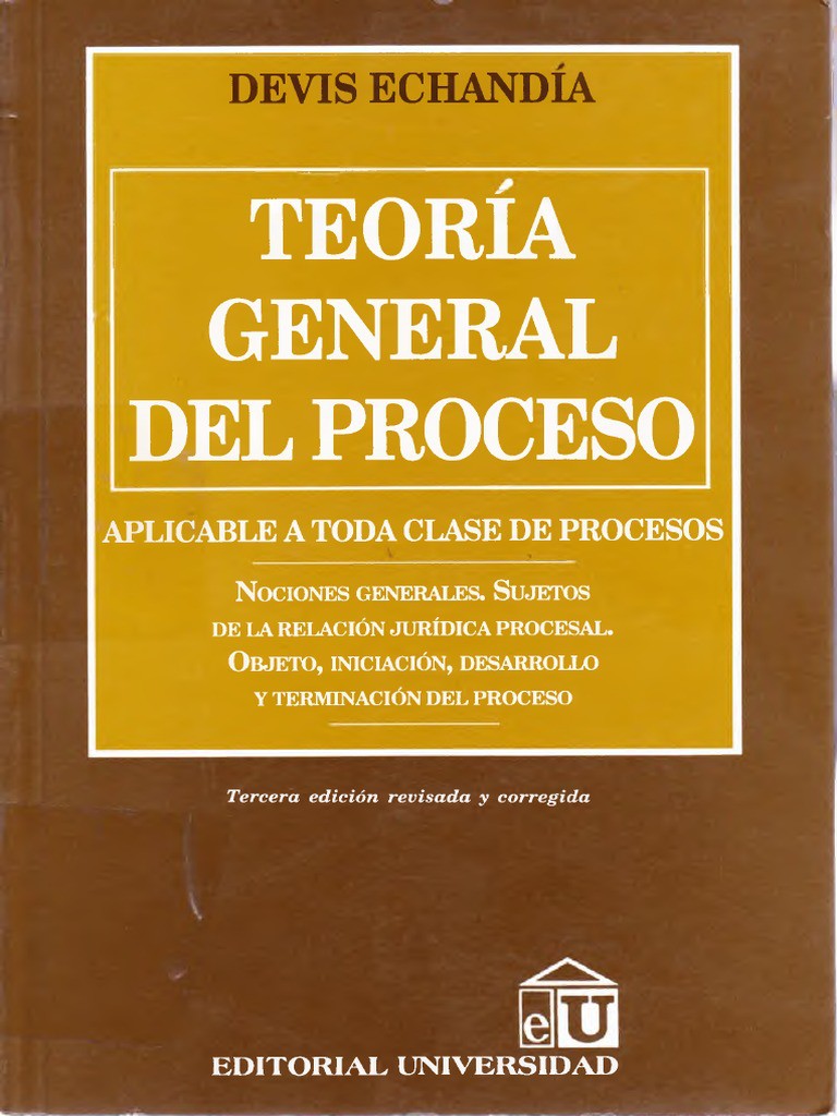 Teoría de la prueba judicial según Devis Echandía: Todo lo que necesitas saber Teoria general de la prueba judicial devis echandia